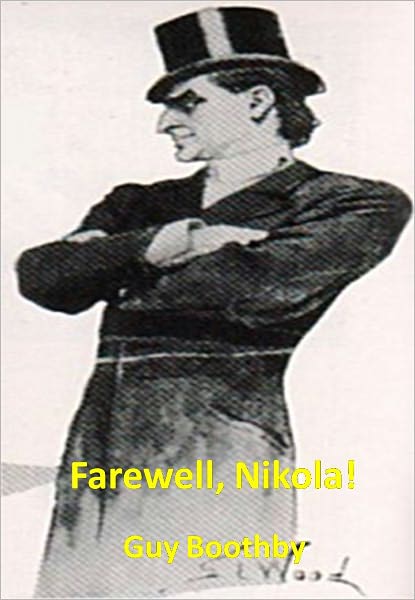 Farewell, Nikola! w/ Direct link technology (A Detective Classic)