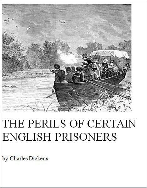 The Perils of Certain English Prisoners [Illustrated]