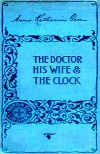 The Doctor, his Wife, and the Clock w/ Direct link technology (A Classic Mystery Novel)