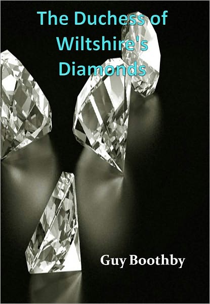 The Duchess of Wiltshire's Diamonds w/ Direct link technology (A Detective Classic)