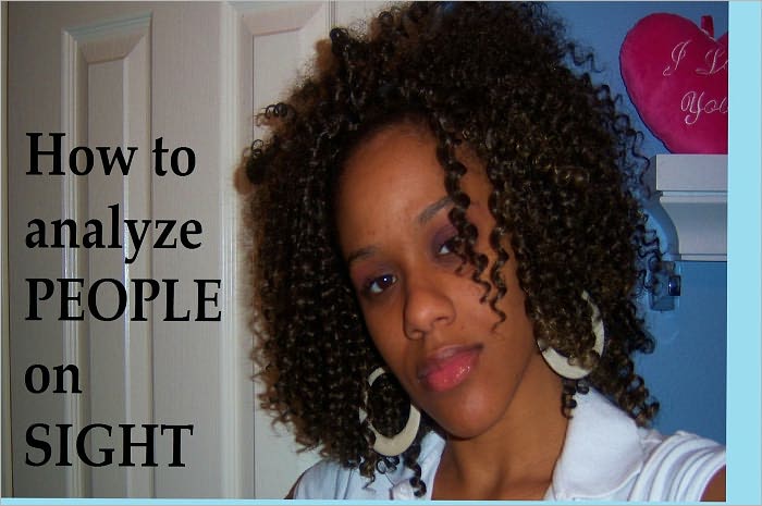 How to Analyze People on Sight
