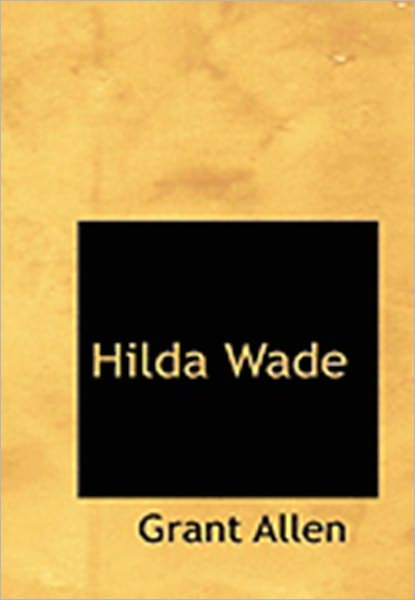 Hilda Wade w/ Nook Direct Link Technology (A Detective Classic )