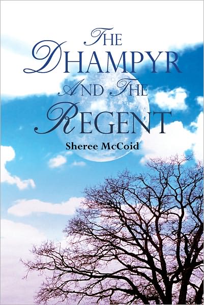The Dhampyr and the Regent