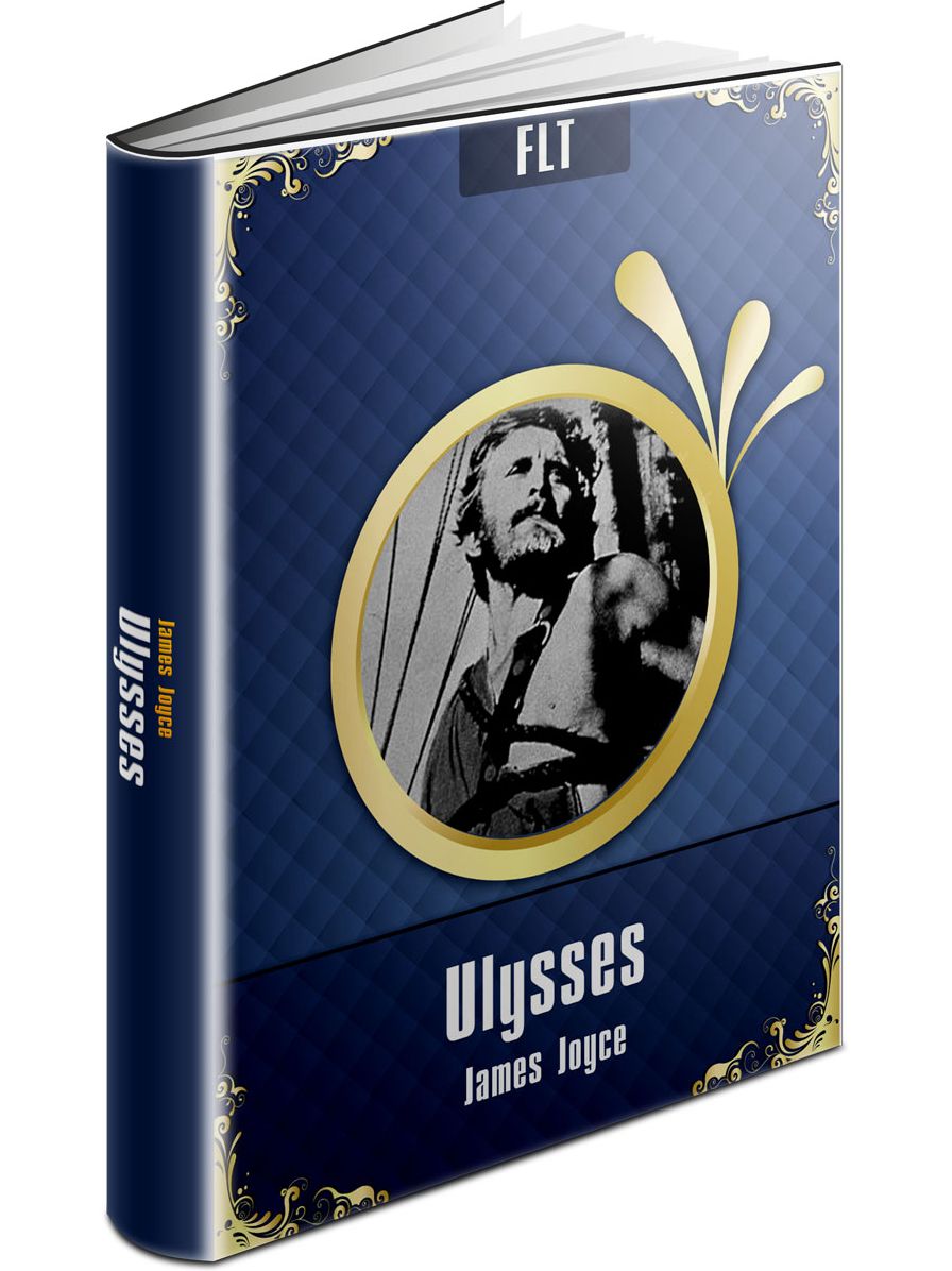 ULYSSES: JAMES JOYCE / FLT CLASSICS
