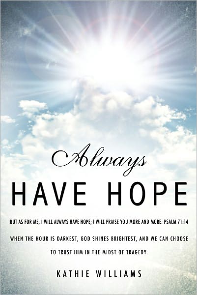 Always Have Hope