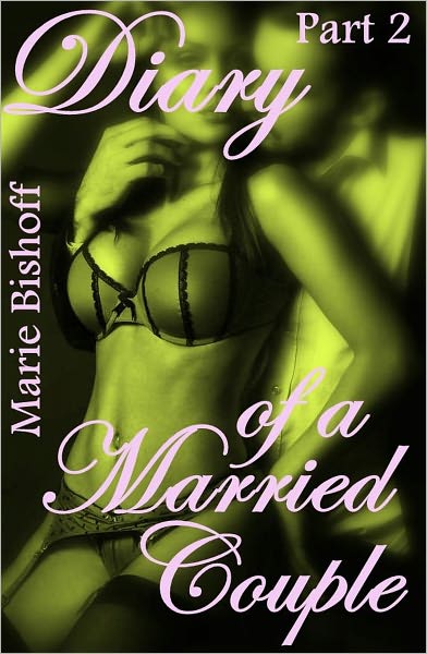 Diary of a Married Couple, Part 2