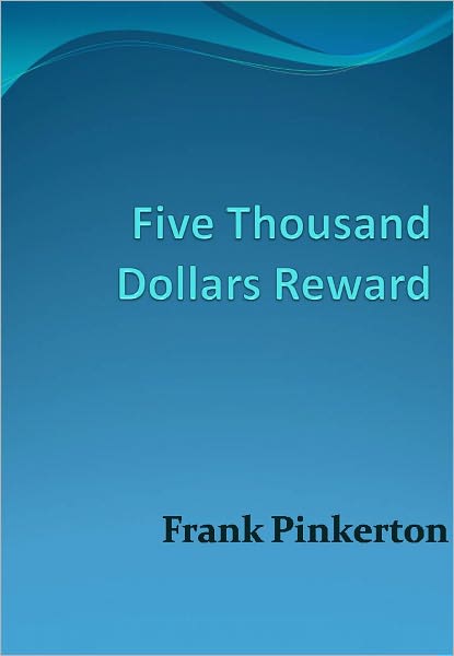 Five Thousand Dollars Reward w/ Nook Direct Link Technology (A Classic Mystery tale)