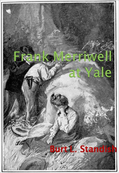 Frank Merriwell at Yale w/ Nook Direct Link Technology (A Classic Thriller)