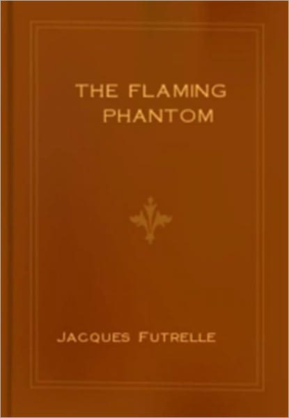 The Flaming Phantom w/ Nook Direct Link Technology (A Classic Mystery tale)