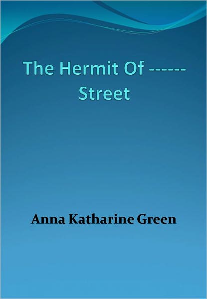 The Hermit Of ------ Street w/ Nook Direct Link Technology (A Mystery Thriller)