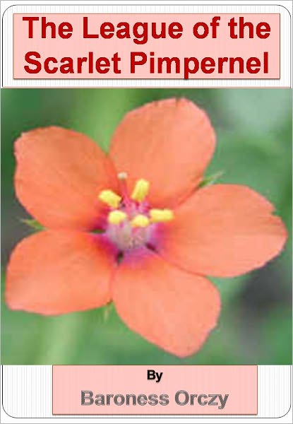 The League of the Scarlet Pimpernel w/ Nook Direct Link Technology (A Classic Mystery tale)