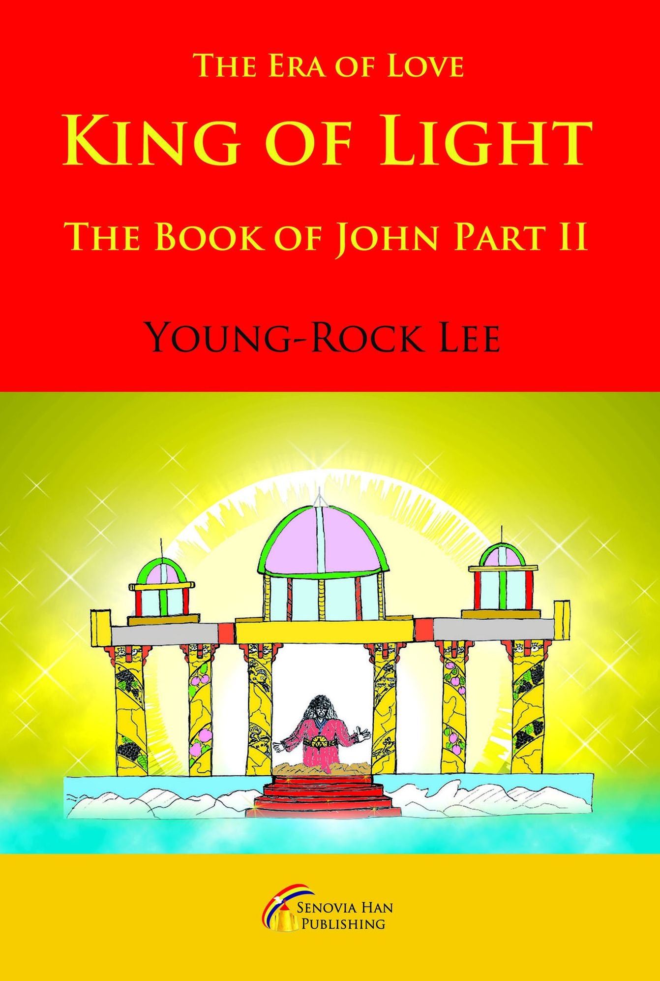 King Of Light: The Book Of John Part II