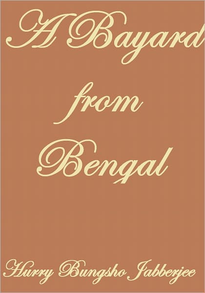 A BAYARD FROM BENGAL