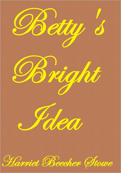 BETTY'S BRIGHT IDEA