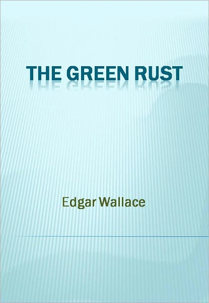 The Green Rust w/ Nook Direct Link Technology (A Classic Mystery tale)