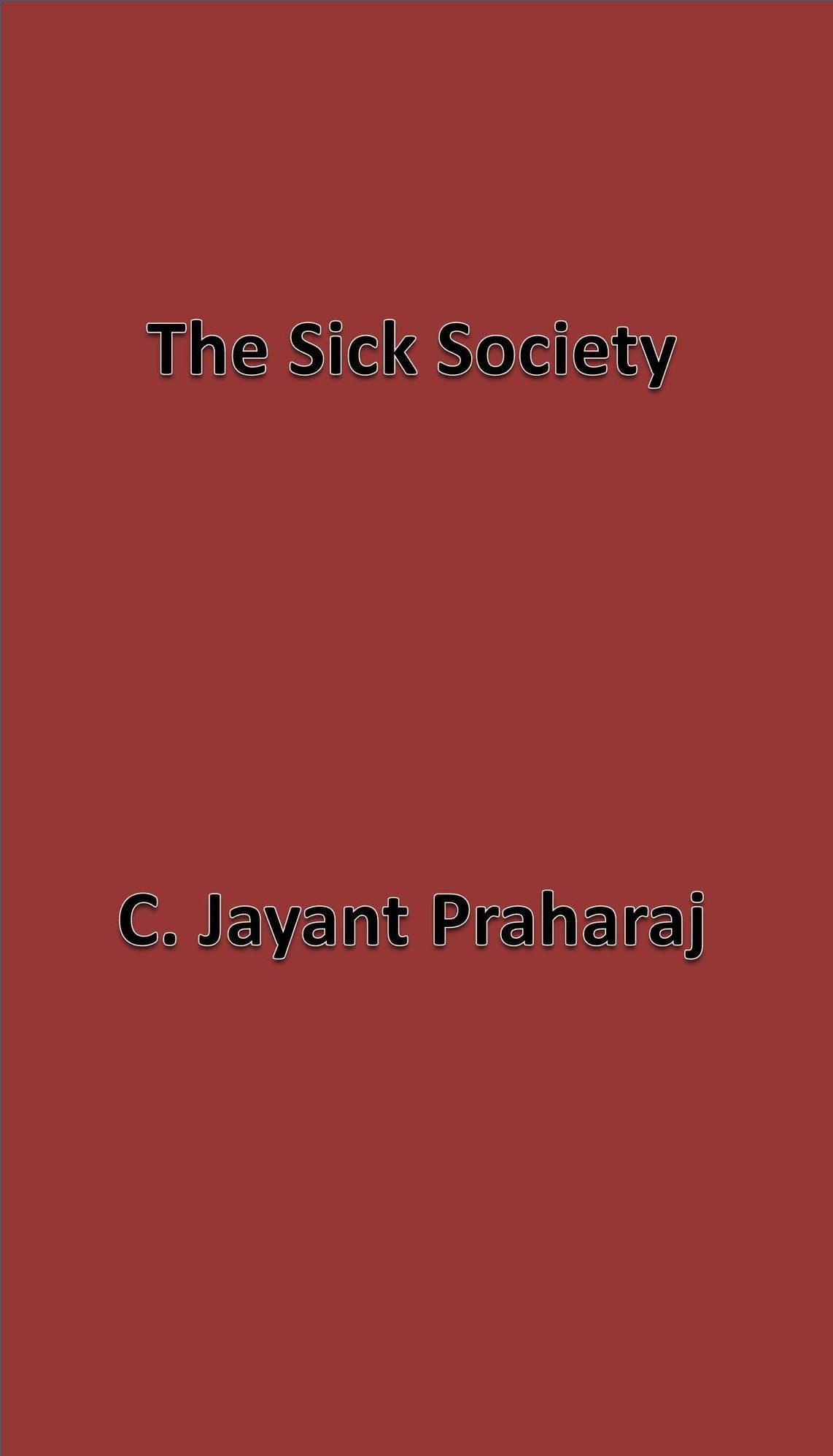 The Sick Society