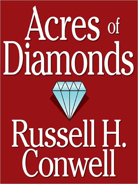 Acres of Diamonds - (Formatted & Optimized for Nook)