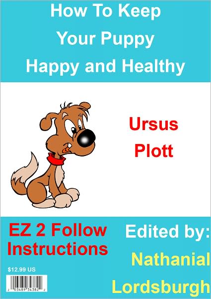 How To Keep Your Ursus Plott Happy and Healthy