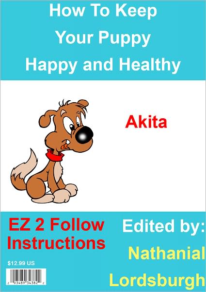 How To Keep Your Akita Happy and Healthy