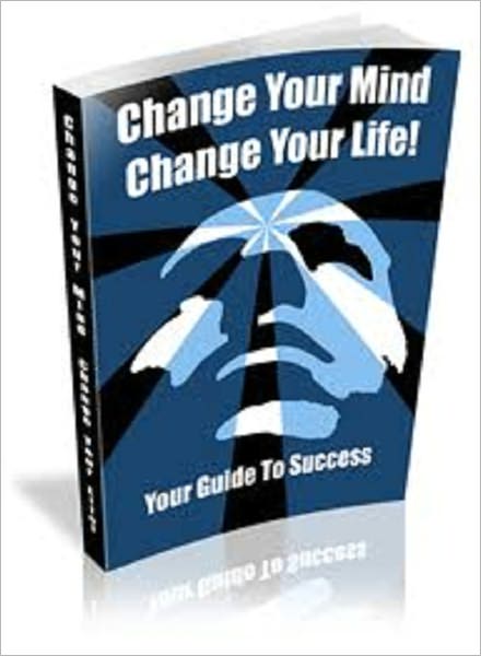 Change Your Mind, Change Your Life