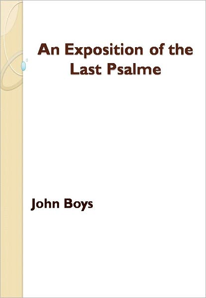 An Exposition of the Last Psalme w/ DirectLink Technology (Religious Book)
