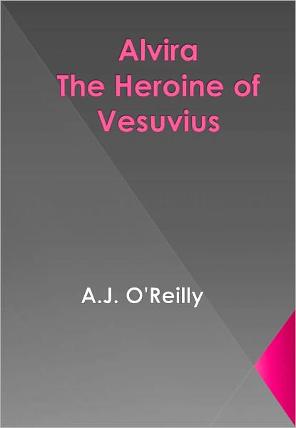 Alvira The Heroine of Vesuvius w/ DirectLink Technology (A Religion Book)