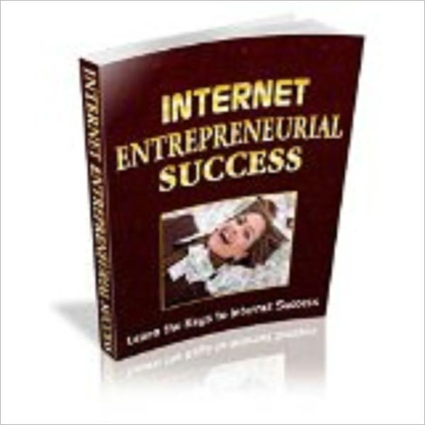 Internet Entrepreneurial Success