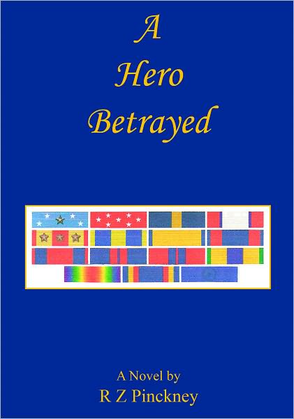 A Hero Betrayed