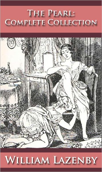 The Pearl: The Victorian Journal of Erotica - (Formatted & Optimized for Nook)