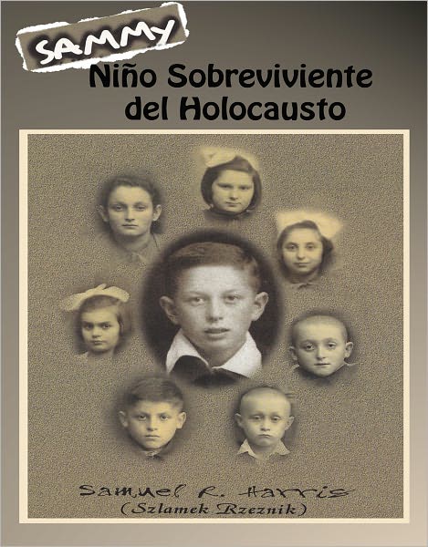 Sammy: Ni&ntilde;o sobreviviente del Holocausto