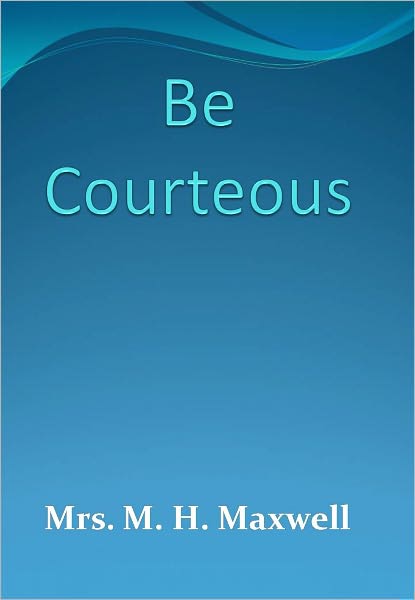 Be Courteous w/ DirectLink Technology (Spiritual Book)