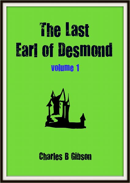 The Last Earl of Desmond V1