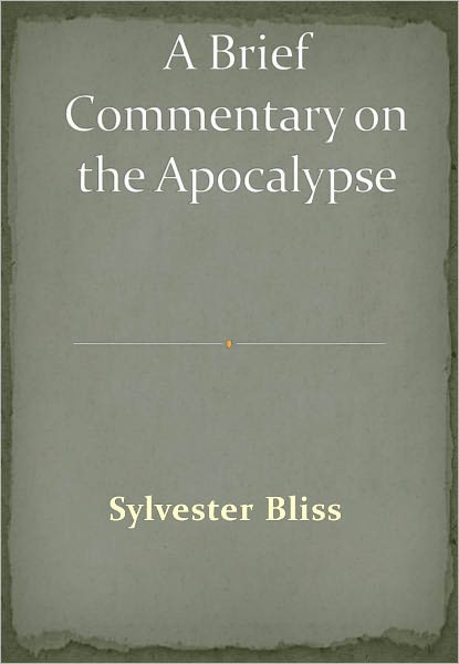 A Brief Commentary on the Apocalypse w/ DirectLink Technology (A Spiritual Commentary)