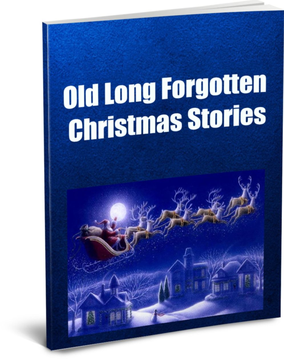 Old And Long Forgotten Christmas Stories