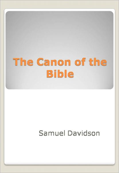The Canon of the Bible w/ Nook Direct Link Technology (A Religious Classic)