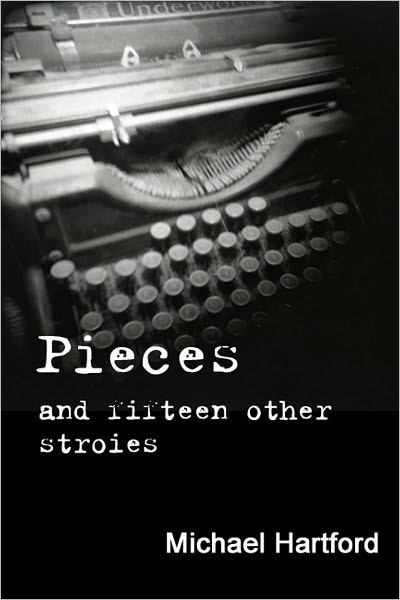 Pieces and Fifteen Other Stories