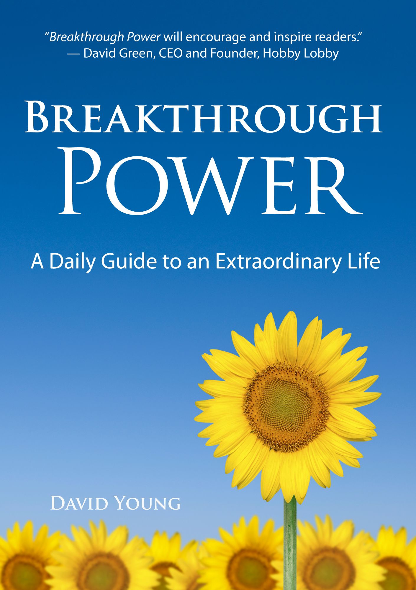 Breakthrough Power: A Daily Guide to an Extraordinary Life