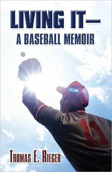 Living It—A Baseball Memoir