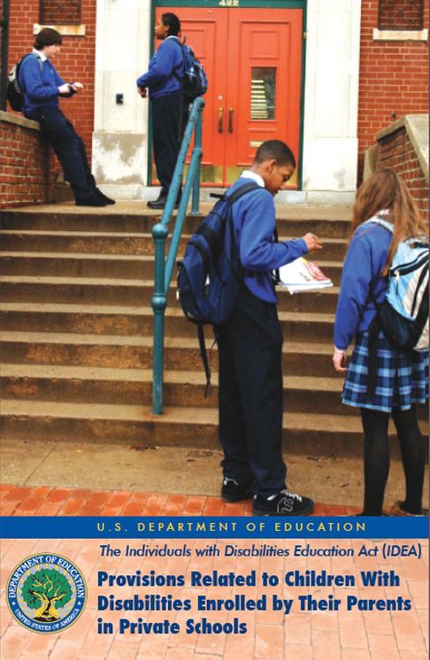 The Individuals with Disabilities Education Act (IDEA): Provisions Related to Children With Disabilities Enrolled by Their Parents in Private Schools