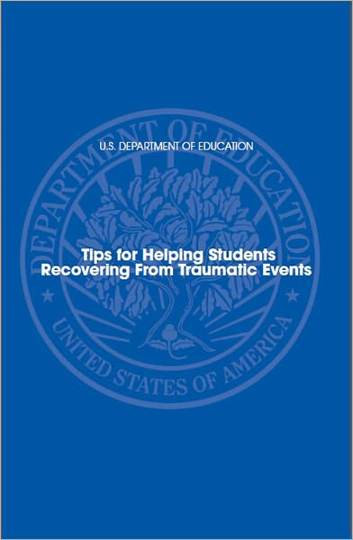 Tips for Helping Students Recovering From Traumatic Events