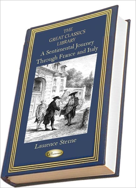 A Sentimental Journey Through France and Italy (THE GREAT CLASSICS LIBRARY)
