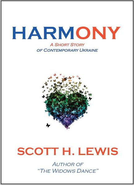 HARMONY: A Short Story of Contemporary Ukraine