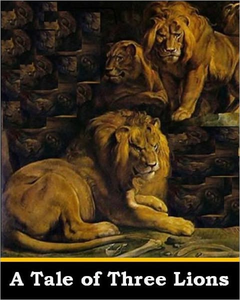 A Tale of Three Lions