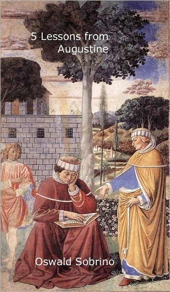 5 LESSONS FROM AUGUSTINE