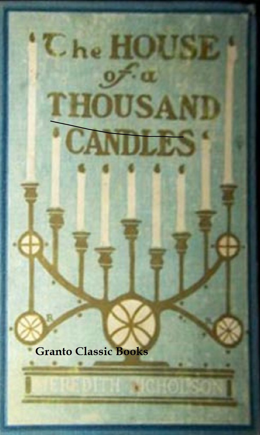 The House of a Thousand Candles by Meredith Nicholson