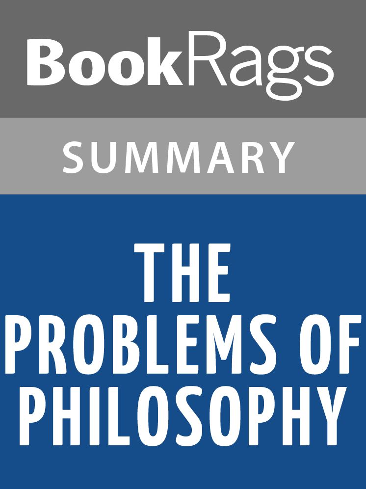 The Problems of Philosophy by Bertrand Russell l Summary & Study Guide
