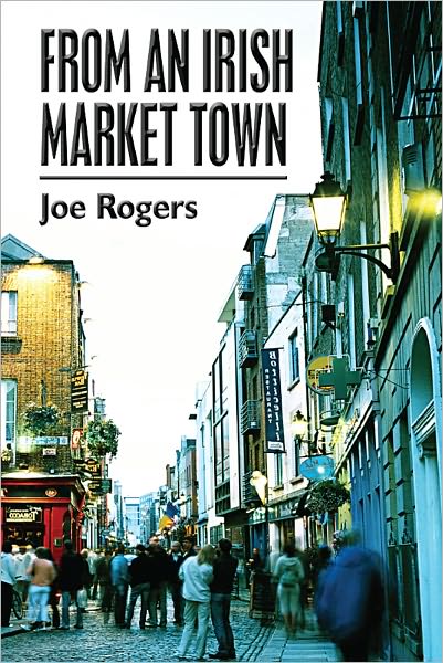 From an Irish Market Town