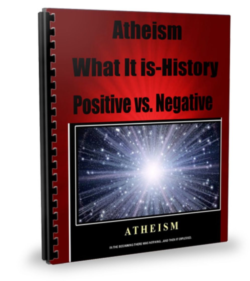 Atheism-What It is-History- Positive vs. Negative