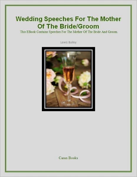 Wedding Speeches For The Mother OF The Bride-Groom