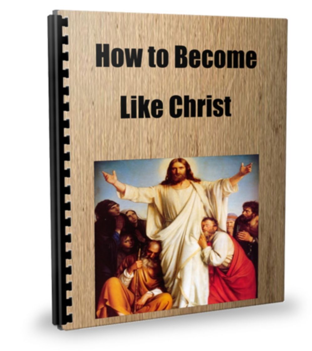 How to Become Like Christ